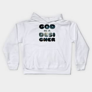 GOD IS A DESIGNER Kids Hoodie